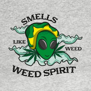 Smells like weed. Weed Spirit T-Shirt